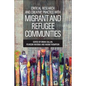 Philosophy Critical Research&Creat. Practice with Migrant&Refugee Com.: Towards interventions based on practice research and community voices Philosophy Critical Research&Creat. Practice with Migrant&Refugee Com.: Towards interventions based on practice research and community voices