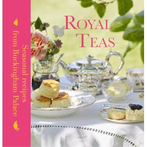 Flanagan, Mark Royal Teas: Seasonal recipes from Buckingham Palace Flanagan, Mark Royal Teas: Seasonal recipes from Buckingham Palace