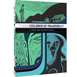 Hernandez, Gilbert Children of Palomar and Other Tales: A Love and Rockets Book Vol 15 (The Complete Love and Rockets Library) Hernandez, Gilbert Children of Palomar and Other Tales: A Love and Rockets Book Vol 15 (The Complete Love and Rockets Library)