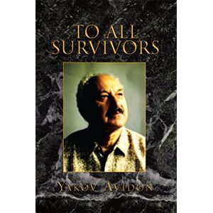 Xlibris US To All Survivors Xlibris US To All Survivors