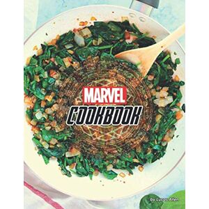 Lucas Allen Marvel Cookbook: A Book For Those Who Have Interest In Cooking With Many Marvel Illustrations And Recipes Lucas Allen Marvel Cookbook: A Book For Those Who Have Interest In Cooking With Many Marvel Illustrations And Recipes