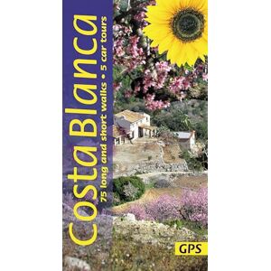 John Oldfield Costa Blanca Sunflower Walking: 75 long and short walks, 5 car tours (Sunflower Guides) John Oldfield Costa Blanca Sunflower Walking: 75 long and short walks, 5 car tours (Sunflower Guides)