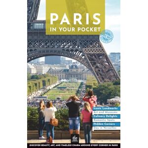Just, Maximilian Paris in Your Pocket: Unique Walks (Urban Expedition Europe) Just, Maximilian Paris in Your Pocket: Unique Walks (Urban Expedition Europe)