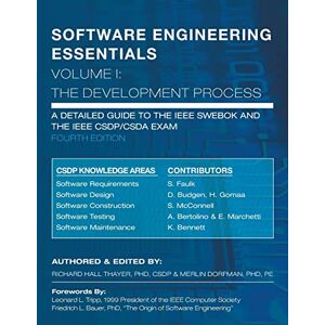 Thayer, Dr. Richard Hall SOFTWARE ENGINEERING ESSENTIALS, Volume I: The Development Process: Volume 1 Thayer, Dr. Richard Hall SOFTWARE ENGINEERING ESSENTIALS, Volume I: The Development Process: Volume 1
