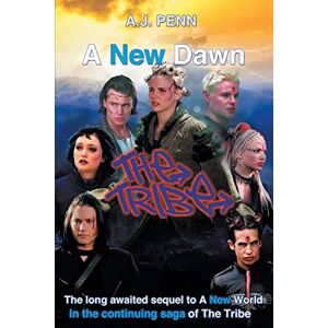 Penn, A J The Tribe: A New Dawn Penn, A J The Tribe: A New Dawn