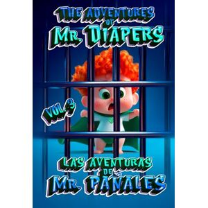 Moreno, Fran The Adventures of Mister Diapers Vol. 3: A Fun Bilingual Adventure Comic for Kids (English–Spanish) (The Adventures of Mister Diapers – A Bilingual Adventure Comic (English–Spanish)) Moreno, Fran The Adventures of Mister Diapers Vol. 3: A Fun Bilingual Adventure Comic for Kids (English–Spanish) (The Adventures of Mister Diapers – A Bilingual Adventure Comic (English–Spanish))