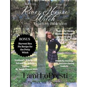 Witch, River House River House Witch – Fall 2025 Quarterly #14: Samhain, Ancestor Work, Rituals, Folklore & Autumn Magic (River House Witch Quarterly Publication) Witch, River House River House Witch – Fall 2025 Quarterly #14: Samhain, Ancestor Work, Rituals, Folklore & Autumn Magic (River House Witch Quarterly Publication)