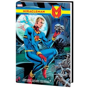 The Original Writer Miracleman Omnibus The Original Writer Miracleman Omnibus