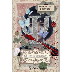 Firefly, Alex DESCARTES' DAUGHTER AND SIXTEEN OTHER RARE CASES Firefly, Alex DESCARTES' DAUGHTER AND SIXTEEN OTHER RARE CASES