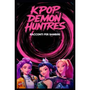 Veynar, Lib da DEMON HUNTERS RACCONTI: Brevi storie di musica, amicizia e speranza Veynar, Lib da DEMON HUNTERS RACCONTI: Brevi storie di musica, amicizia e speranza