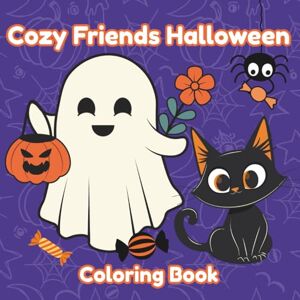 Books, Wild Irises Cozy Friends Halloween: Coloring Book A Spooky-Cute Halloween Coloring Adventure for Kids, Teens, and Adults – Cozy Costumes, Pumpkins, Ghosts & More! (Halloween Fun) Books, Wild Irises Cozy Friends Halloween: Coloring Book A Spooky-Cute Halloween Coloring Adventure for Kids, Teens, and Adults – Cozy Costumes, Pumpkins, Ghosts & More! (Halloween Fun)