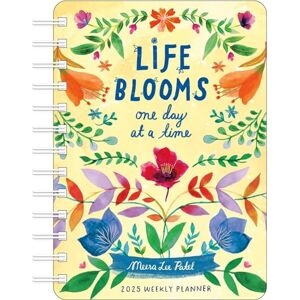 Meera Lee Patel 2025 Weekly Planner Calendar: Life Blooms One Day at a Time Meera Lee Patel 2025 Weekly Planner Calendar: Life Blooms One Day at a Time