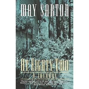 Sarton, May At Eighty-Two: A Journal Sarton, May At Eighty-Two: A Journal