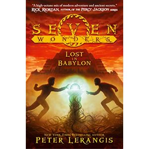 Lerangis, Peter Lost in Babylon: Book 2 (Seven Wonders) Lerangis, Peter Lost in Babylon: Book 2 (Seven Wonders)