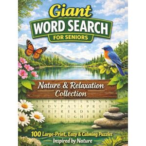 Press, BloomMind Giant Word Search for Seniors – Nature & Relaxation Collection: 100 Large-Print, Easy & Calming Puzzles Inspired by Nature, Butterflies, Birds, ... Perfect For Vacations, Holidays & Free Times Press, BloomMind Giant Word Search for Seniors – Nature & Relaxation Collection: 100 Large-Print, Easy & Calming Puzzles Inspired by Nature, Butterflies, Birds, ... Perfect For Vacations, Holidays & Free Times