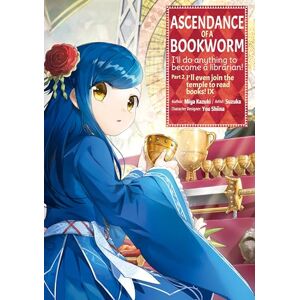 Kazuki, Miya Ascendance of a Bookworm (Manga) Part 2 Volume 9 (ASCENDANCE OF A BOOKWORM PART 2 GN) Kazuki, Miya Ascendance of a Bookworm (Manga) Part 2 Volume 9 (ASCENDANCE OF A BOOKWORM PART 2 GN)