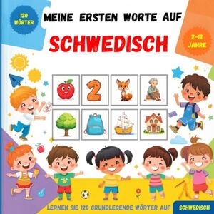 loda, Carlos Meine ersten Worte auf Schwedisch: Zweisprachiges Bildwörterbuch Deutsch–Schwedisch für Kinder und Anfänger zum Erlernen des schwedischen Grundwortschatzes. loda, Carlos Meine ersten Worte auf Schwedisch: Zweisprachiges Bildwörterbuch Deutsch–Schwedisch für Kinder und Anfänger zum Erlernen des schwedischen Grundwortschatzes.