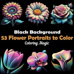 Lee 53 Flower Portraits to Color: An adult coloring book featuring elegant black and white scratch art sketches with flower names on every page (Midnight Black Background Coloring Series) Lee 53 Flower Portraits to Color: An adult coloring book featuring elegant black and white scratch art sketches with flower names on every page (Midnight Black Background Coloring Series)