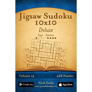 Snels, Nick Jigsaw Sudoku 10x10 Deluxe Easy to Extreme Volume 14 468 Puzzles Snels, Nick Jigsaw Sudoku 10x10 Deluxe Easy to Extreme Volume 14 468 Puzzles