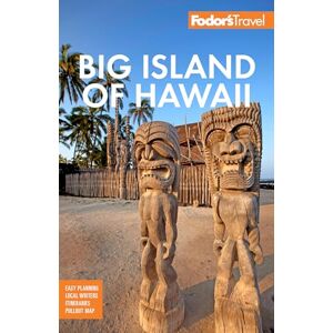 Fodor’s Travel Guides Fodor's Big Island of Hawaii (Full-color Travel Guide) Fodor’s Travel Guides Fodor's Big Island of Hawaii (Full-color Travel Guide)