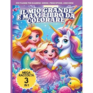 Livio Kids, Marco Il Mio Maxi e Grande Libro da Colorare per Bambini, Mega Raccolta 3 Libri in 1: 200 Pagine da Colorare con Principesse, Unicorni e Animali (COLORA, Ridi, Impara!) Livio Kids, Marco Il Mio Maxi e Grande Libro da Colorare per Bambini, Mega Raccolta 3 Libri in 1: 200 Pagine da Colorare con Principesse, Unicorni e Animali (COLORA, Ridi, Impara!)