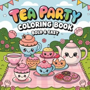 Publishing, EduGenic Bold and Easy Tea Party Coloring Book: Over 90 Single-Paged Cute Tea Picnic Coloring Pages Featuring Adorable Woodland Animals, Sweet Tea Cups and Tea ... for Adults, Teens and Kids for Relaxation Publishing, EduGenic Bold and Easy Tea Party Coloring Book: Over 90 Single-Paged Cute Tea Picnic Coloring Pages Featuring Adorable Woodland Animals, Sweet Tea Cups and Tea ... for Adults, Teens and Kids for Relaxation