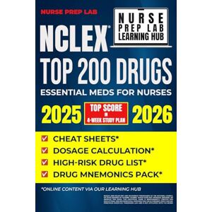 Clarke, Sophia NCLEX TOP 200 DRUGS: Pharmacology Power Pack for Nurses Clarke, Sophia NCLEX TOP 200 DRUGS: Pharmacology Power Pack for Nurses