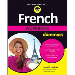 Lawless, Laura K. French Workbook For Dummies (For Dummies (Language & Literature)) Lawless, Laura K. French Workbook For Dummies (For Dummies (Language & Literature))