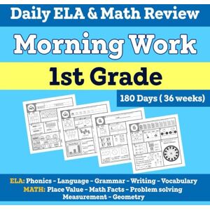 Printing, Emily Garcia 1st Grade Morning Work: Daily ELA & Math Review Activities: 180 Days of Fun and Engaging Practice for Kids Ages 6–7 Printing, Emily Garcia 1st Grade Morning Work: Daily ELA & Math Review Activities: 180 Days of Fun and Engaging Practice for Kids Ages 6–7
