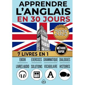 Edizioni, LexiPro APPRENDRE L'ANGLAIS EN 30 JOURS: 7 livres en 1 : une approche innovante méthode rapide récits, grammaire, conversations, exercices et vocabulaire ... et 8 livres audio. Pour débutants et avancés. Edizioni, LexiPro APPRENDRE L'ANGLAIS EN 30 JOURS: 7 livres en 1 : une approche innovante méthode rapide récits, grammaire, conversations, exercices et vocabulaire ... et 8 livres audio. Pour débutants et avancés.