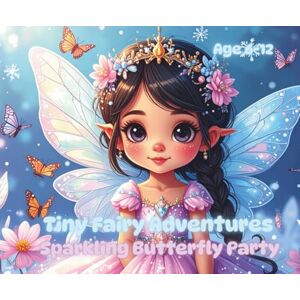 Moon Studio, Happy Fairy Adventures: Sparkling Butterfly Party – 50 Cute and Magical Coloring Pages for Kids Adorable Fairies, Butterflies, and Enchanted Forest Fun ... – Cute and Magical Coloring Books for Kids) Moon Studio, Happy Fairy Adventures: Sparkling Butterfly Party – 50 Cute and Magical Coloring Pages for Kids Adorable Fairies, Butterflies, and Enchanted Forest Fun ... – Cute and Magical Coloring Books for Kids)