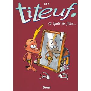 Zep Titeuf: Ca epate les filles... (3) Zep Titeuf: Ca epate les filles... (3)