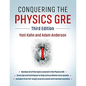 Kahn, Yoni Conquering the Physics GRE Kahn, Yoni Conquering the Physics GRE