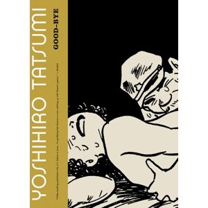 Yoshihiro Tatsumi Good-Bye Yoshihiro Tatsumi Good-Bye