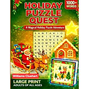 CLUEHART, WILLIAMS HOLIDAY PUZZLE QUEST: A MAGICAL HOLIDAY PUZZLE ADVENTURE: Christmas Word Search for Adults of All Ages 8.5" x 11" 97 Pages 80+ Puzzles Great for Relaxation, Holidays & Gifting CLUEHART, WILLIAMS HOLIDAY PUZZLE QUEST: A MAGICAL HOLIDAY PUZZLE ADVENTURE: Christmas Word Search for Adults of All Ages 8.5" x 11" 97 Pages 80+ Puzzles Great for Relaxation, Holidays & Gifting