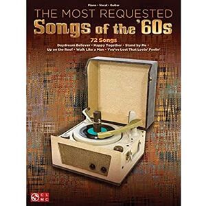 Various The Most Requested Songs of the '60s. Piano, Vocal And Guitar. Various The Most Requested Songs of the '60s. Piano, Vocal And Guitar.