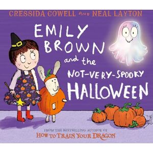 Cowell, Cressida Emily Brown and the Not-Very-Spooky Halloween Cowell, Cressida Emily Brown and the Not-Very-Spooky Halloween