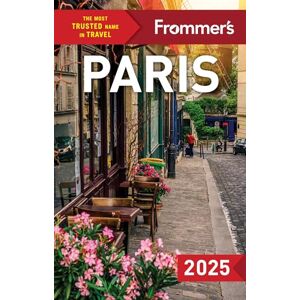 Brooke, Anna E. Frommer's Paris 2025 (Complete Guide) Brooke, Anna E. Frommer's Paris 2025 (Complete Guide)