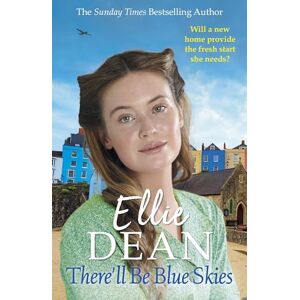 Dean, Ellie There'll Be Blue Skies: Volume 1 (The Cliffehaven Series, 1) Dean, Ellie There'll Be Blue Skies: Volume 1 (The Cliffehaven Series, 1)