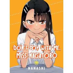Nanashi Don't Toy with Me, Miss Nagatoro, Volume 19 Nanashi Don't Toy with Me, Miss Nagatoro, Volume 19
