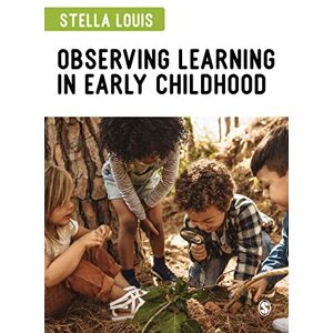 Louis, Stella Observing Learning in Early Childhood Louis, Stella Observing Learning in Early Childhood