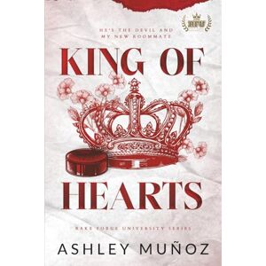 Munoz, Ashley King of Hearts: An Arranged Marriage Romance: 2 (Rake Forge University Series) Munoz, Ashley King of Hearts: An Arranged Marriage Romance: 2 (Rake Forge University Series)
