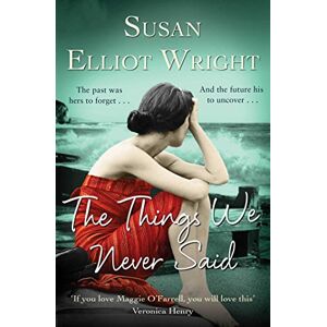 Elliot Wright, Susan Things We Never Said Elliot Wright, Susan Things We Never Said