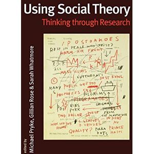 Michael Pryke Using Social Theory: Thinking through Research Michael Pryke Using Social Theory: Thinking through Research