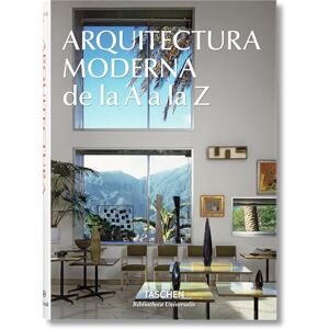 Arquitectura Moderna de la A a la Z (Bibliotheca Universalis) Arquitectura Moderna de la A a la Z (Bibliotheca Universalis)