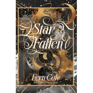 Cole, Fern Starfallen: A dark romantasy of deadly fae trials, twisted obsession, and a wish to bring back the dead: 1 (The Court of the Fallen) Cole, Fern Starfallen: A dark romantasy of deadly fae trials, twisted obsession, and a wish to bring back the dead: 1 (The Court of the Fallen)