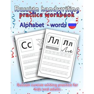 Creations, Fornax Russian Handwriting practice workbook: Practice Writing Cyrillic Letters and sentences Cursive Russian handwriting practice paper for kids and adults beginner russian tracing workbook Creations, Fornax Russian Handwriting practice workbook: Practice Writing Cyrillic Letters and sentences Cursive Russian handwriting practice paper for kids and adults beginner russian tracing workbook