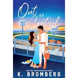 Bromberg, K. Out of Control: 4 (Full Throttle Series) Bromberg, K. Out of Control: 4 (Full Throttle Series)