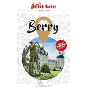 AUZIAS, Dominique Guide Berry 2025/2026 Petit Futé (2025-2026) AUZIAS, Dominique Guide Berry 2025/2026 Petit Futé (2025-2026)