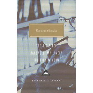 Chandler, Raymond The Big Sleep, Farewell, My Lovely and The High Window (Everyman’s Library Contemporary Classics) Chandler, Raymond The Big Sleep, Farewell, My Lovely and The High Window (Everyman’s Library Contemporary Classics)